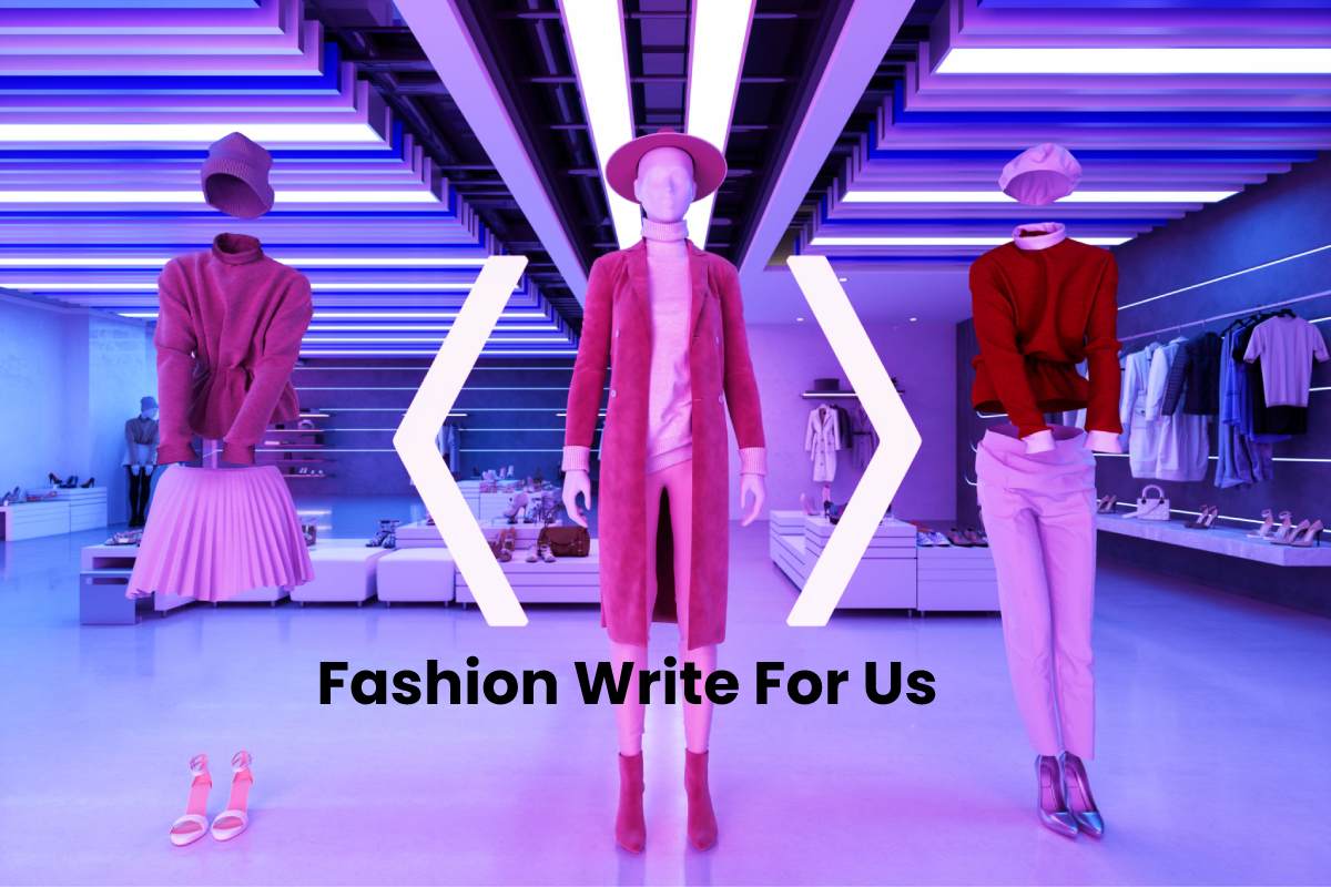 Fashion Write For Us