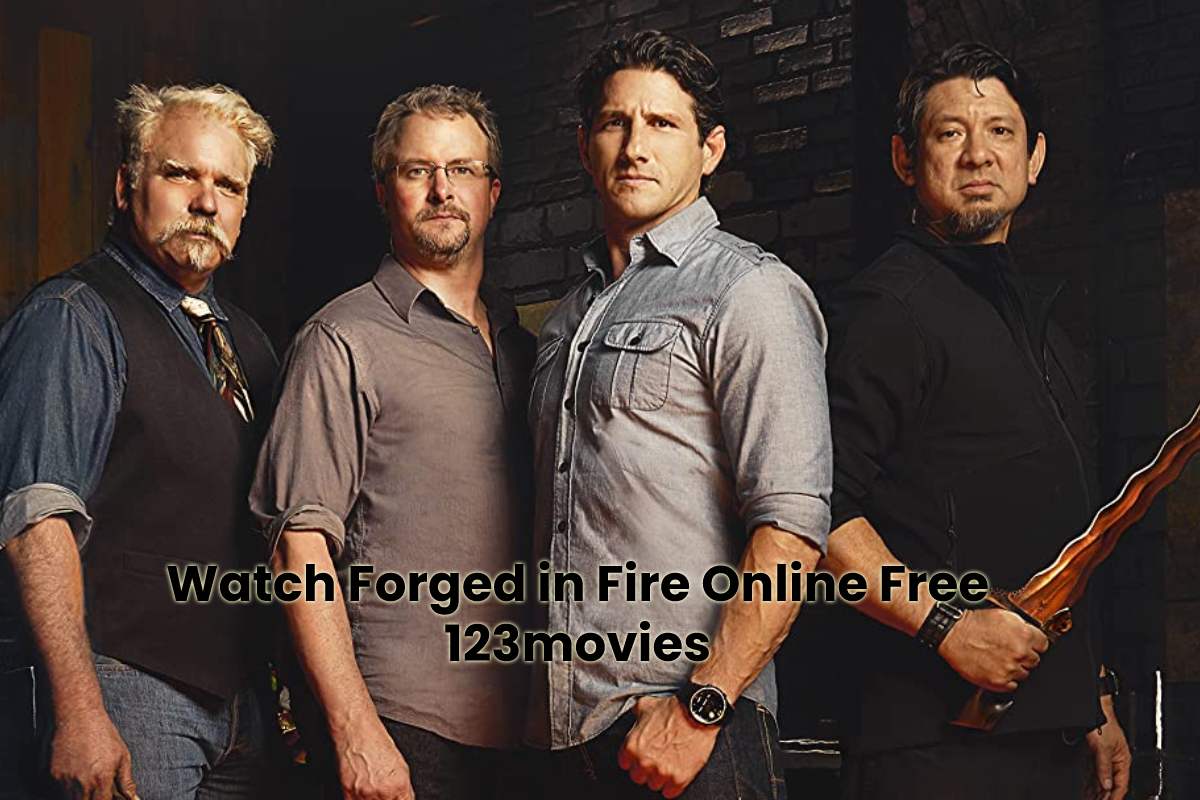 Watch Forged in Fire Online Free 123movies